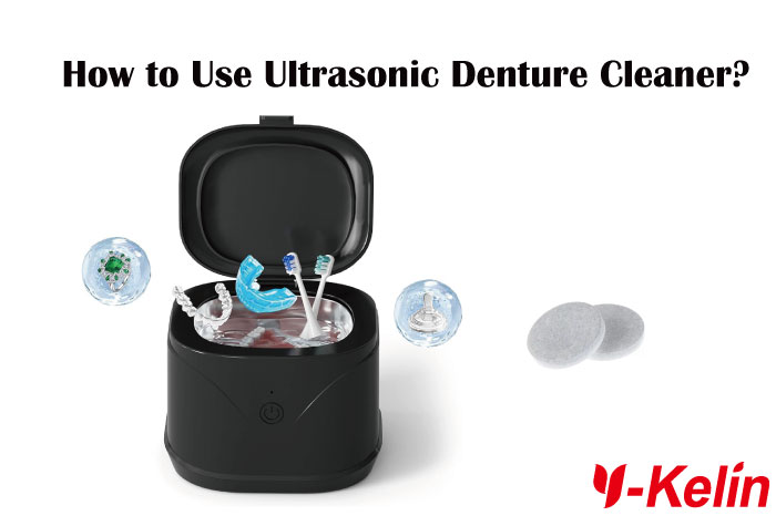 How to Use Ultrasonic Denture Cleaner