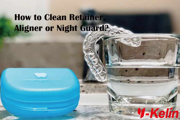 How to Clean Retainer, Aligner or Night Guard